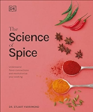 The Science of Spice: Understand Flavor Connections and Revolutionize Your Cooking Hardcover – November 6, 2018 - Chef Stuff