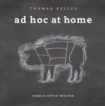 Ad Hoc at Home (The Thomas Keller Library)